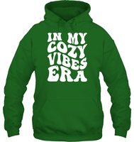 In My Cozy Vibes Era Shirt Unisex Heavyweight Pullover Hoodie