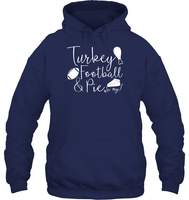Turkey, Football & Pie Oh My Shirt – The Ultimate Fall Trio Unisex Heavyweight Pullover Hoodie