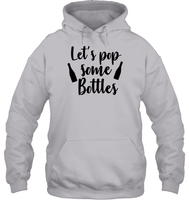 Let's Pop Some Bottles Bachelorette Unisex Heavyweight Pullover Hoodie For Women
