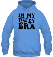 In My Wifey Era Shirt Unisex Heavyweight Pullover Hoodie