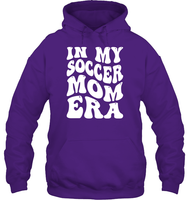 In My Soccer Mom Era Sports Shirt Unisex Heavyweight Pullover Hoodie