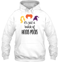 Hocus Pocus It's Just A Bunch Of Hocus Pocus Unisex Shirt, Long Sleeve, Hoodie, Sweatshirt