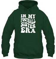 In My Football Sister Era Sports Shirt Unisex Heavyweight Pullover Hoodie