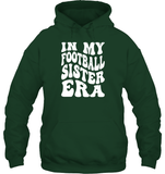 In My Football Sister Era Sports Shirt Unisex Heavyweight Pullover Hoodie