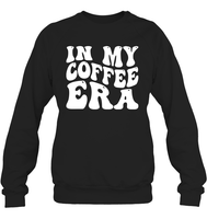 In My Coffee Era Shirt Unisex Fleece Pullover Sweatshirt