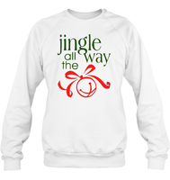Jingle All The Way Christmas Shirt For Women