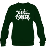 Girl Power Shirt Unisex Fleece Pullover Sweatshirt