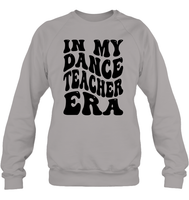 In My Dance Teacher Era Sports Shirt Unisex Fleece Pullover Sweatshirt
