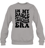 In My Dance Teacher Era Sports Shirt Unisex Fleece Pullover Sweatshirt