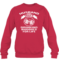 Husband And Wife Drinking Buddies For Life Shirt Unisex Fleece Pullover Sweatshirt
