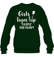 Girls Vegas Trip Cheaper Than Therapy Girls Trip Shirt Unisex Fleece Pullover Sweatshirt