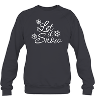 Let It Snow Christmas Shirt Unisex Fleece Pullover Sweatshirt