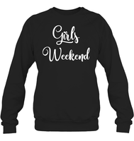 Girls Weekend Girls Trip Shirt Unisex Fleece Pullover Sweatshirt
