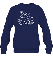 Let It Snow Christmas Shirt Unisex Fleece Pullover Sweatshirt