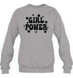 Girl Power Shirt Unisex Fleece Pullover Sweatshirt