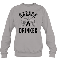Garage Drinker Shirt Unisex Fleece Pullover Sweatshirt