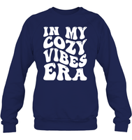 In My Cozy Vibes Era Shirt Unisex Fleece Pullover Sweatshirt