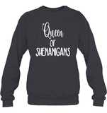 Queen of Shenanigans St Patrick's Day Shirt Unisex Fleece Pullover Sweatshirt