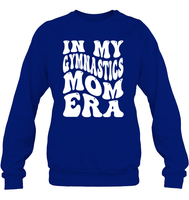 In My Gymnastics Mom Era Sports Shirt Unisex Fleece Pullover Sweatshirt