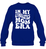 In My Gymnastics Mom Era Sports Shirt Unisex Fleece Pullover Sweatshirt