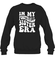 In My Football Sister Era Sports Shirt Unisex Fleece Pullover Sweatshirt