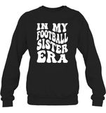 In My Football Sister Era Sports Shirt Unisex Fleece Pullover Sweatshirt