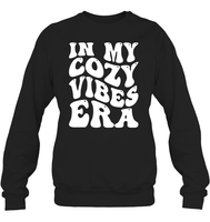 In My Cozy Vibes Era Shirt Unisex Fleece Pullover Sweatshirt