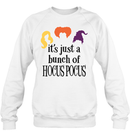 Hocus Pocus It's Just A Bunch Of Hocus Pocus Unisex Shirt, Long Sleeve, Hoodie, Sweatshirt