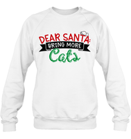 Funny Christmas Shirt For Women Dear Santa Bring More Cats