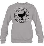 Believe In Mermaids Shirt Unisex Fleece Pullover Sweatshirt