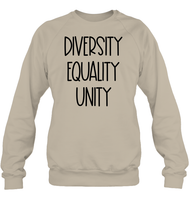 Diversity Equality Unity Shirt Unisex Fleece Pullover Sweatshirt