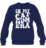 In My Cat Mom Era Pet Shirt Unisex Fleece Pullover Sweatshirt