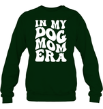 In My Dog Mom Era Pet Shirt Unisex Fleece Pullover Sweatshirt