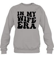 In My Wife Era Shirt Unisex Fleece Pullover Sweatshirt