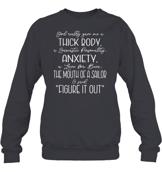 God Really Gave Me A Thick Body Shirt Unisex Fleece Pullover Sweatshirt