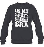 In My Sixteenth Birthday Era Birthday Shirt Unisex Fleece Pullover Sweatshirt