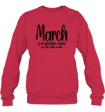 March Birthday Month Unisex Fleece Pullover Sweatshirt