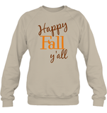 Happy Fall Y’all Shirt Unisex T Shirt, Long Sleeve, Hoodie, And Sweatshirt