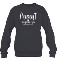 August Birthday Month Unisex Fleece Pullover Sweatshirt