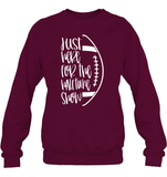 Just Here for the Halftime Show Shirt - For the True Fans! Unisex Fleece Pullover Sweatshirt