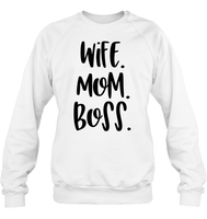 Wife Mom Boss Family Shirt Unisex Fleece Pullover Sweatshirt