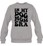 In My Dog Mom Era Pet Shirt Unisex Fleece Pullover Sweatshirt