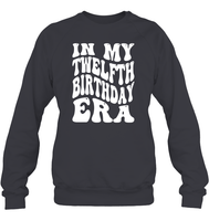 In My Twelfth Birthday Era Birthday Shirt Unisex Fleece Pullover Sweatshirt