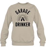 Garage Drinker Shirt Unisex Fleece Pullover Sweatshirt