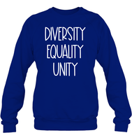 Diversity Equality Unity Shirt Unisex Fleece Pullover Sweatshirt