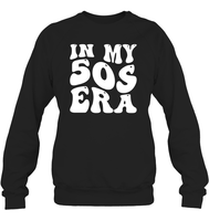 In My 50s Birthday Era Birthday Shirt Unisex Fleece Pullover Sweatshirt
