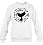 Believe In Mermaids Shirt Unisex Fleece Pullover Sweatshirt