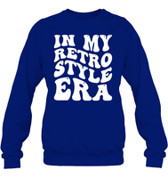 In My Retro Style Era Shirt Unisex Fleece Pullover Sweatshirt