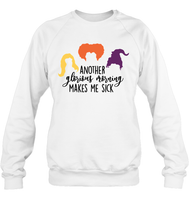 Hocus Pocus Another Glorious Morning Makes Me Sick Unisex Shirt, Long Sleeve, Hoodie, Sweatshirt