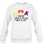 Hocus Pocus Another Glorious Morning Makes Me Sick Unisex Shirt, Long Sleeve, Hoodie, Sweatshirt